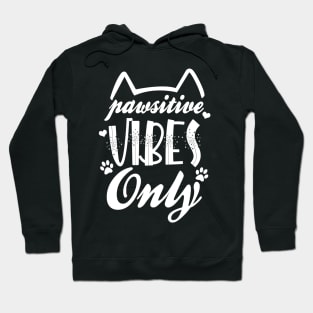 Pawsitive Vibes Only Hoodie